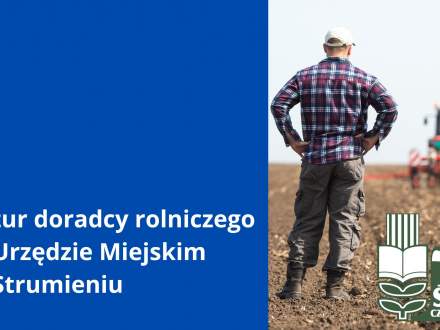 Dyżur doradcy rolniczego w Urzędzie Miejskim w Strumieniu